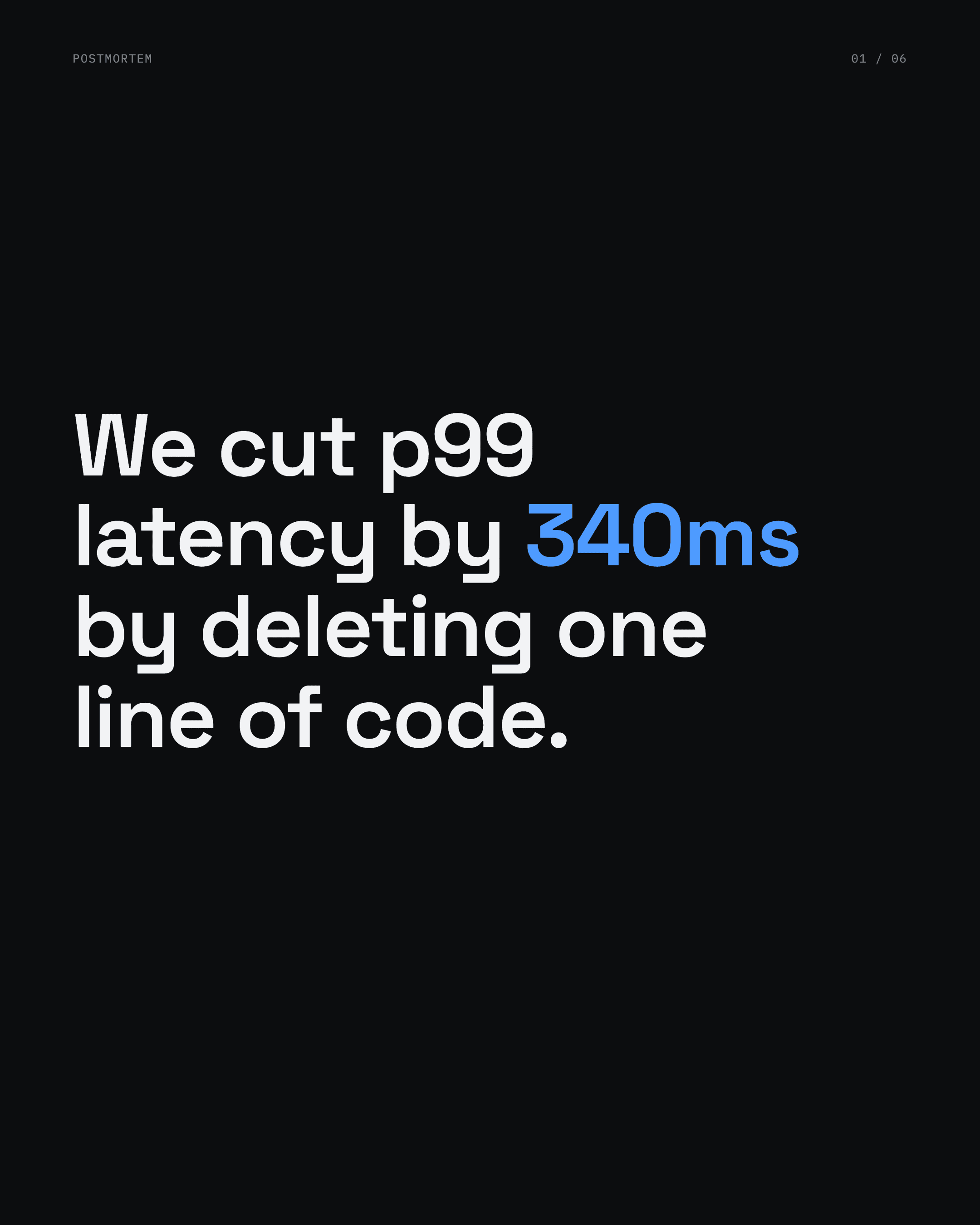 We cut p99 latency by 340ms